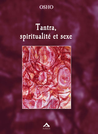 Couverture de Tantra, spiritualité et sexe d'Osho