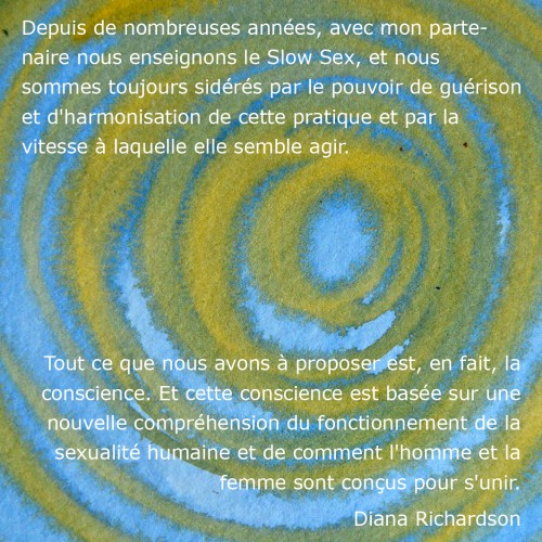 Retraite Making Love - citation de Slow Sex de Diana Richardson Spirale + citation de Slow Sex de Diana Richardson
