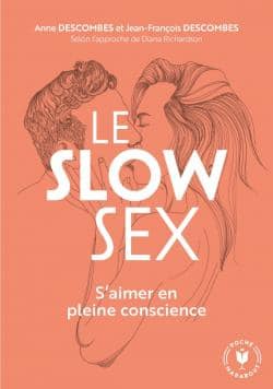 Couverture de Le Slow Sex de Anne et Jean-François Descombes